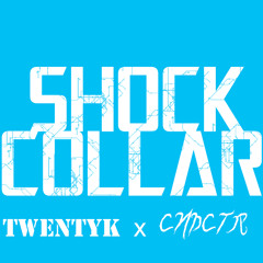 Shock Collar (TWENTYK x CNDCTR)