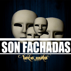SON FACHADAS - LOCO MITO 2013