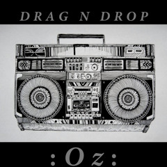Drag n Drop - Oz (peaches - aa xxx bootleg)