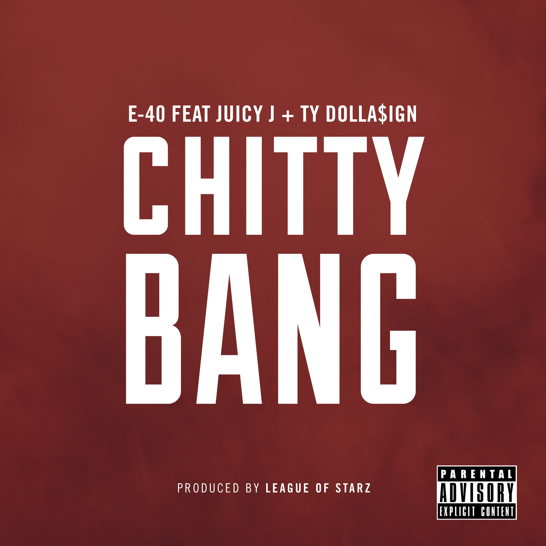 E-40 ft. Juicy J & Ty Dolla $ign - Chitty Bang (prod. League Of Starz) [Thizzler.com]