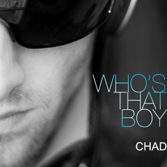 Who's That Boy (Chaddy Cover)