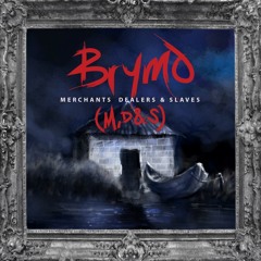 Brymo - Merchants, Dealer & Slaves (Extended Version)