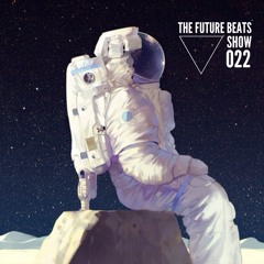 The Future Beats Show 022