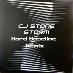 CJ Stone- Storm ( Hard Baseline Remix Work )