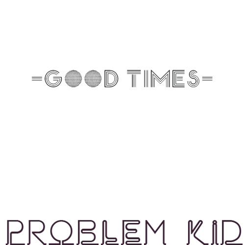 Good Times (unmaster)