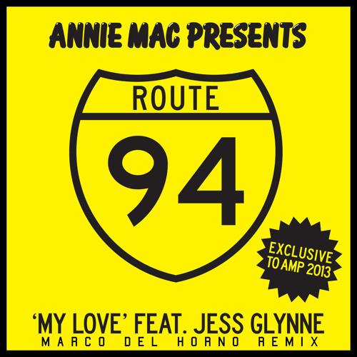 Route 94 - My Love ft. Jess Glynne (Marco Del Horno's 'It's Come Back Round' Remix) FREE DOWNLOAD