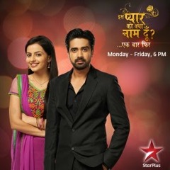 Is Pyar Ko Kya Naam Doon - Ek Baar Phir - Title Song