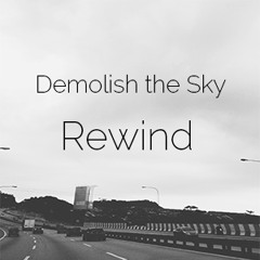 Demolish the Sky - Rewind (Original Acoustic)