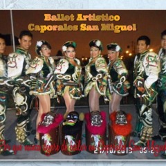 BALLET ARTISTICO CAPORALES SAN MIGUEL 2013