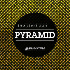 Dynamik Dave & Luccio - Pyramid (Luccio & Datrigg Original mix) Out NOW!