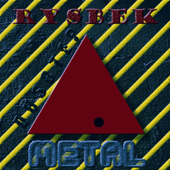 Ry5bek - Metal