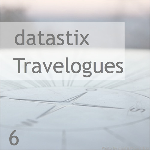 Datastix - Travelogues 6