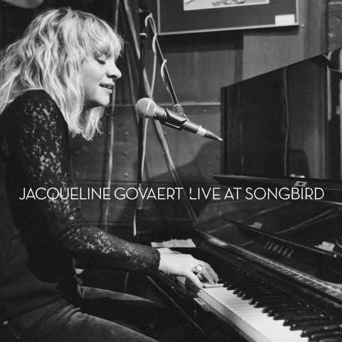 Jacqueline Govaert Live at Songbird