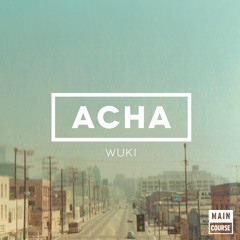 Wuki - Acha (Snacks 020 - Main Course)