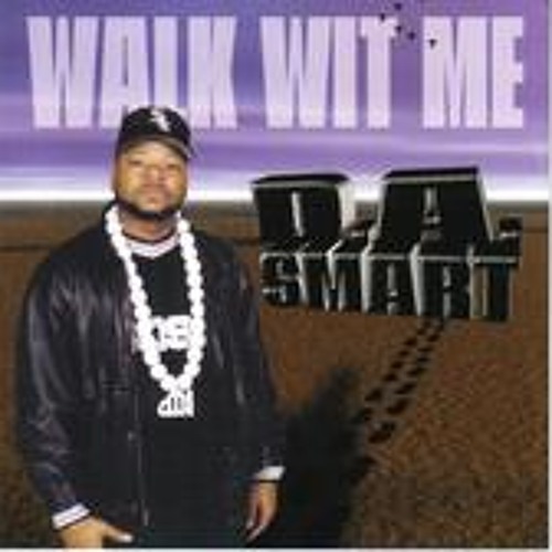 DA SMART - WALK WIT ME