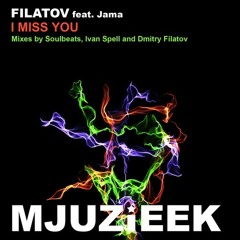 FILATOV ft Jama - I Miss You (Dmitry Filatov Radio Mix)