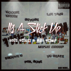 Its A Stick Up by Phil Bone (prod. YG! Beats)