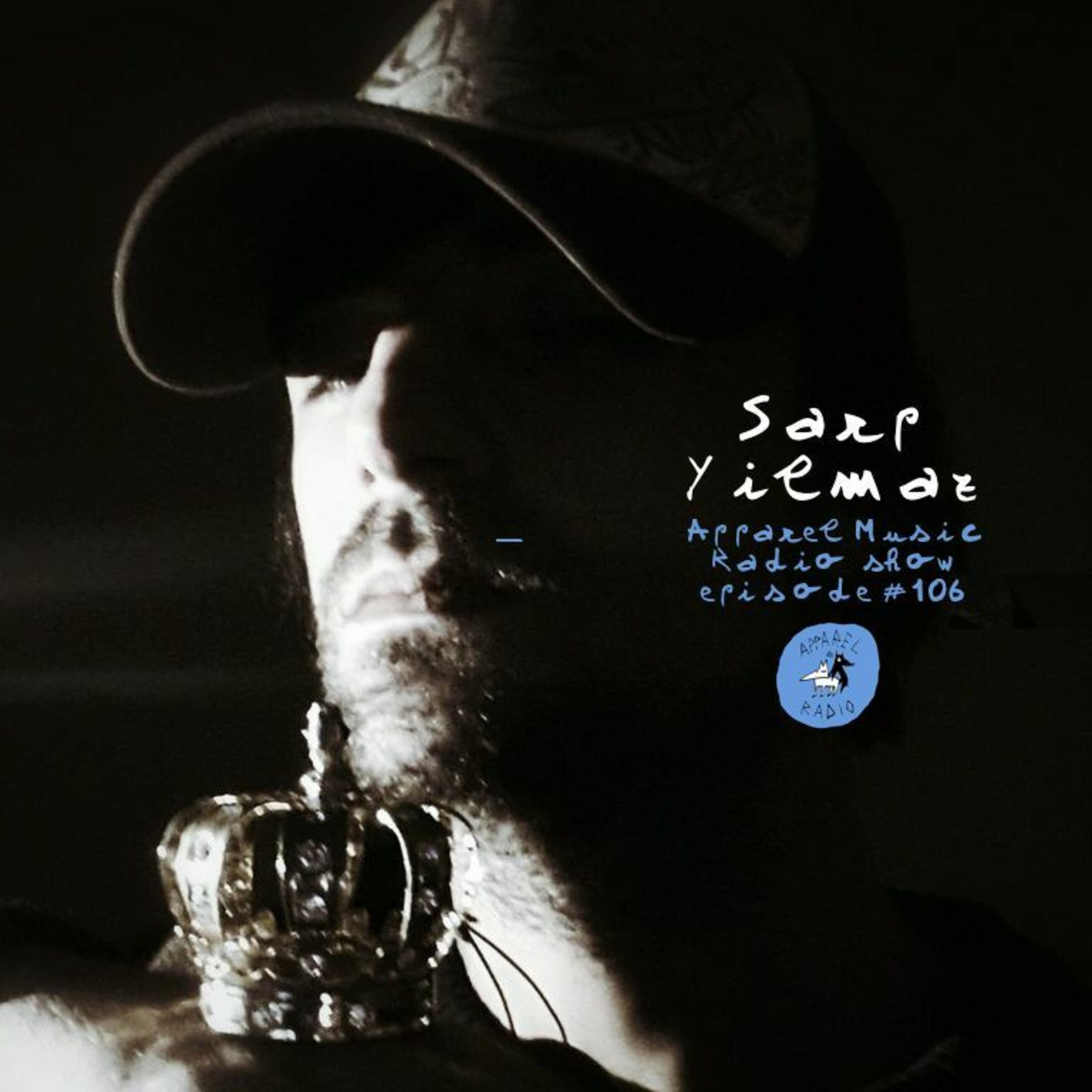 Radio show #106: Sarp Yilmaz