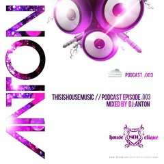 THISISHOUSEMUSIC EPISODE:003