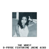 The Worst - D-Pryde Ft. Jhene Aiko