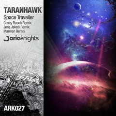 Taranhawk - Space Traveller (Original Mix)