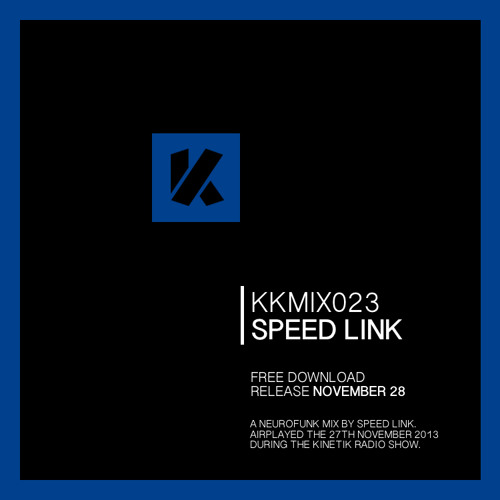 Speed Link | Kinetik Live | 27.11.2013 | KKMIX023