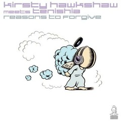 Kirsty Hawkshaw meets Tenishia - Reasons To Forgive (The Blizzard Instrumental Remix) [Armind]