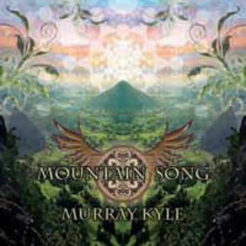 Murray Kyle - Mountain Song