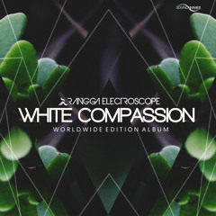 RANGGA ELECTROSCOPE - WHITE COMPASSION (PROMO SINGLE)