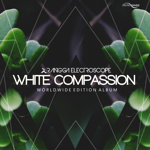 RANGGA ELECTROSCOPE - WHITE COMPASSION (PROMO SINGLE)
