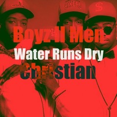 Water Runs Dry (Remix)
