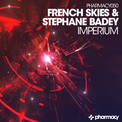 French Skies & Stephane Badey - Imperium ( Original Mix )