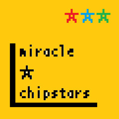 Miracle☆Chipstars (Short Edit)