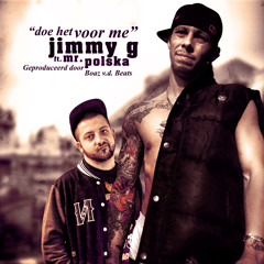 Doe 't Voor Me (Feat. Mr.Polska)
