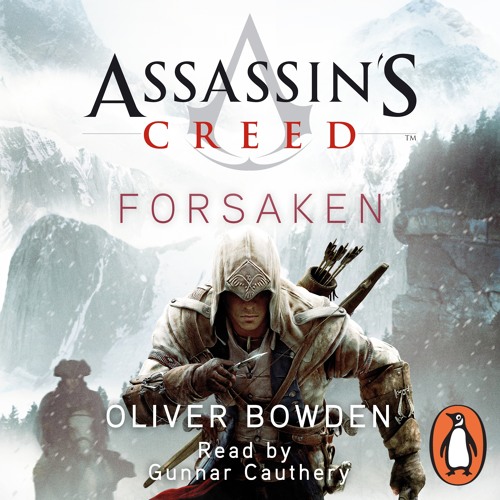 Oliver Bowden: Assassin's Creed - Forsaken (Audiobook extract) read by Gunnar Cauthery