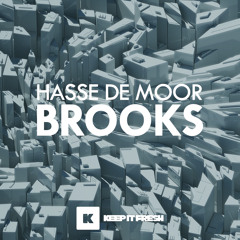 Hasse de Moor - Brooks (Original Mix) [OUT NOW!]