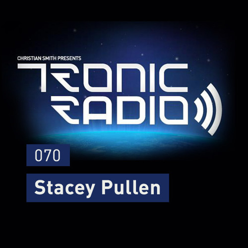 Tronic Podcast 070 with Stacey Pullen