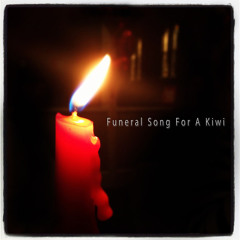 Funeral Song For A Kiwi
