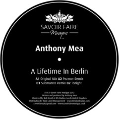 Anthony Mea - A Lifetime in Berlin / Tonight [SAVOIR FAIRE MUSIQUE]