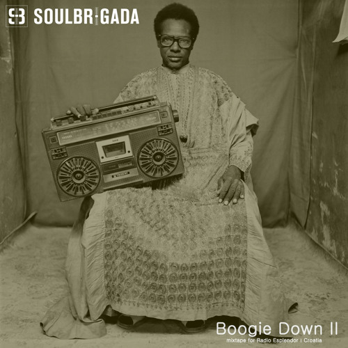 SoulBrigada pres. Boogie Down 2 (mix for Radio Esplendor, Croatia)