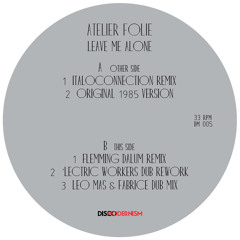Atelier Folie - Leave Me Alone (Leo Mas & Fabrice Dub Mix)