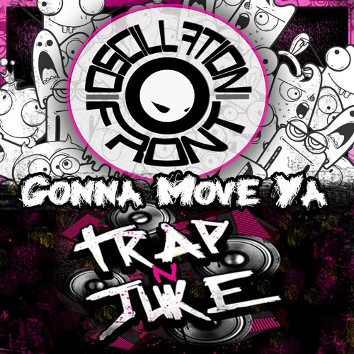 Oscillation Front - Gonna Move Ya