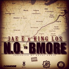 N.O. To Bmore Feat. King Los