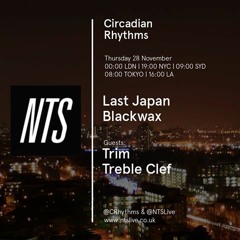 Blackwax - Grimace w/ Trim (NTS Circadian Rhythms Rip)