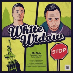 Mr Rich - Don't Don't Stop(White Widow Records)*AVAILABLE NOW!*