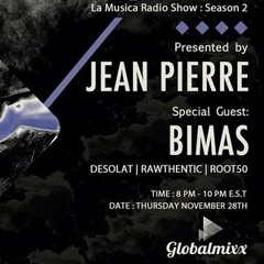 Jean Pierre Presents La Musica Radio Show - November 2013 w  Special guest Bimas