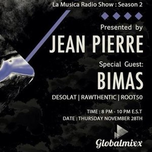 Jean Pierre Presents La Musica Radio Show - November 2013 w  Special guest Bimas