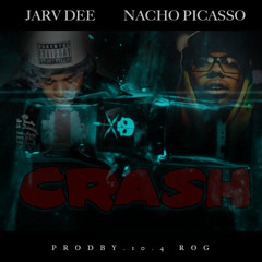 Crash Feat. Nacho Picasso prod. 10.4 Rog
