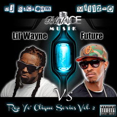 Millz - O & DJ S.Cream - Rep Yo' Clique Series Vol. 2: Lil' Wayne vs Future