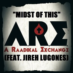 Midst of This (Feat. Jireh Lugones) - Single